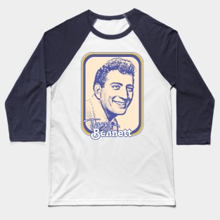 Tony Bennett  / Retro Style Fan Design Baseball T-Shirt